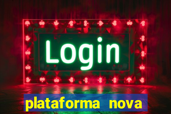 plataforma nova para jogar fortune tiger